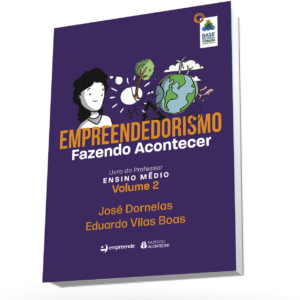 Empreendedorismo Fazendo Acontecer: Livro do Professor - Volume 2 [Ensino Médio]
